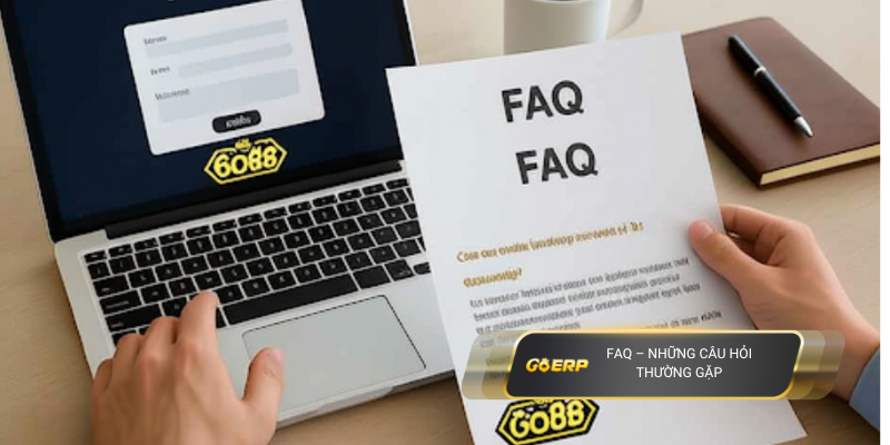 FAQ – Những câu hỏi thường gặp