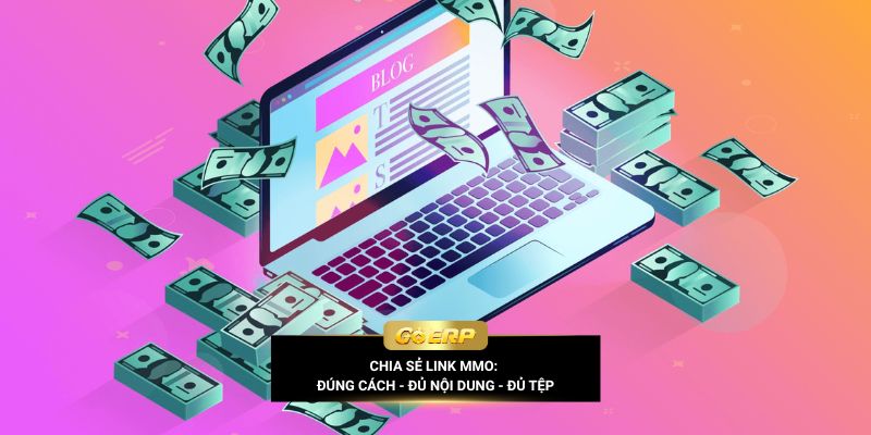 Chia sẻ link MMO: Đúng cách - Đủ nội dung - Đủ tệp