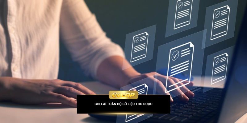 Ghi lại toàn bộ số liệu thu được