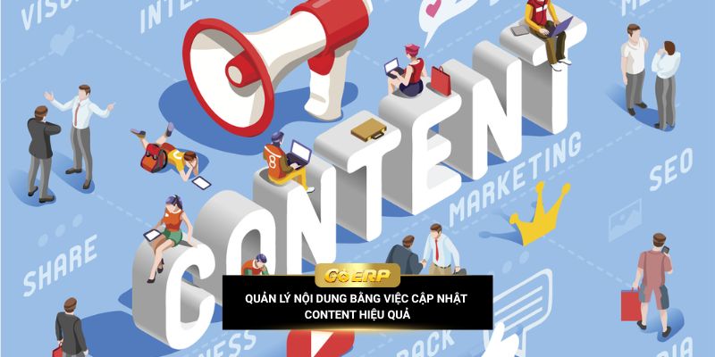Quản lý nội dung bằng việc cập nhật content hiệu quả