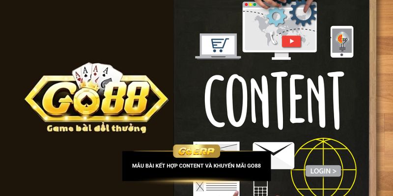 kết hợp content và khuyến mãi Go88