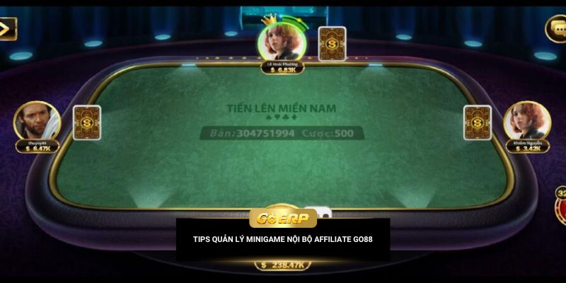 Tips quản lý minigame nội bộ affiliate Go88
